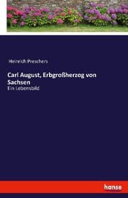 Cover von Carl August, Erbgroßherzog von Sachsen