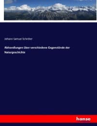 Cover von Abhandlungen über verschiedene Gegenstände der Naturgeschichte