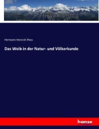 Cover von Das Weib in der Natur- und Völkerkunde