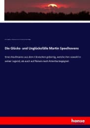 Cover von Die Glücks- und Unglücksfälle Martin Speelhovens