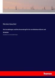 Cover von Die Veredelungen und ihre Anwendung für die verschiedenen Bäume und Sträucher