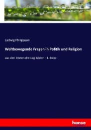 Cover von Weltbewegende Fragen in Politik und Religion