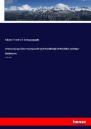 Cover von Untersuchungen über Raumgewicht und Druckfestigkeit des Holzes wichtiger Waldbäume