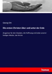 Cover von Die ersten Christen über und unter der Erde