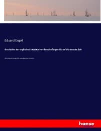 Cover von Geschichte der englischen Literatur von ihren Anfängen bis auf die neueste Zeit