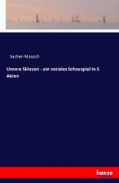 Cover von Unsere Sklaven - ein soziales Schauspiel in 5 Akten