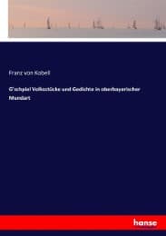 Cover von G'schpiel Volksstücke und Gedichte in oberbayerischer Mundart