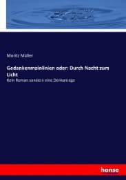 Cover von Gedankenmainlinien oder: Durch Nacht zum Licht