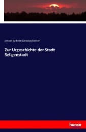 Cover von Zur Urgeschichte der Stadt Seligenstadt