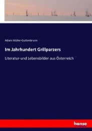 Cover von Im Jahrhundert Grillparzers