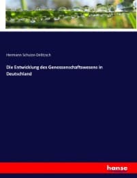 Cover von Die Entwicklung des Genossenschaftswesens in Deutschland