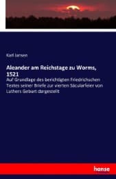 Cover von Aleander am Reichstage zu Worms, 1521