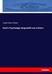 Cover von Kant's Psychologie dargestellt und erörtert
