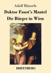 Cover von Doktor Faust's Mantel / Die Bürger in Wien