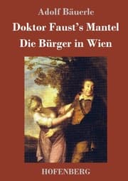 Cover von Doktor Faust's Mantel / Die Bürger in Wien
