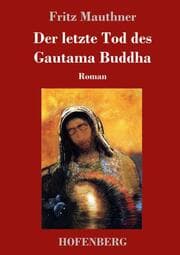 Cover von Der letzte Tod des Gautama Buddha