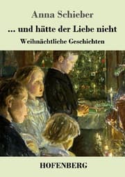 Cover von ... und hätte der Liebe nicht
