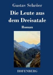 Cover von Die Leute aus dem Dreisatale