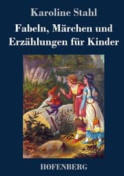 Cover von Fabeln, Märchen und Erzählungen für Kinder