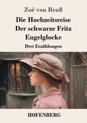 Cover von Die Hochzeitsreise / Der schwarze Fritz / Engelglocke