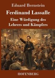 Cover von Ferdinand Lassalle: Eine Würdigung des Lehrers und Kämpfers