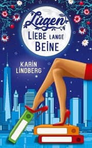 Cover von Lügen, Liebe, lange Beine