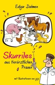 Cover von Skurriles aus tierärztlichen Praxen