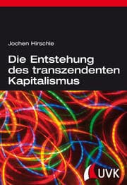 Cover von Die Entstehung des transzendenten Kapitalismus