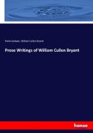 Cover von Prose Writings of William Cullen Bryant