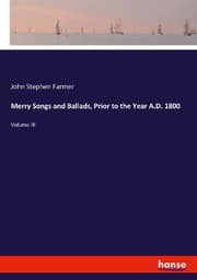 Cover von Merry Songs and Ballads, Prior to the Year A.D. 1800