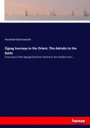 Cover von Zigzag Journeys in the Orient. The Adriatic to the Baltic