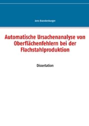Cover von Automatische Ursachenanalyse von Oberflächenfehlern bei der Flachstahlproduktion
