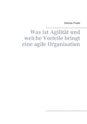 Cover von Was ist Agilität und welche Vorteile bringt eine agile Organisation
