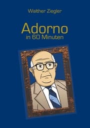 Cover von Adorno in 60 Minuten