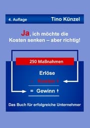 Cover von Ja, ich möchte die Kosten senken - aber richtig!