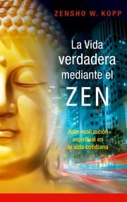 Cover von La vida verdadera mediante el ZEN