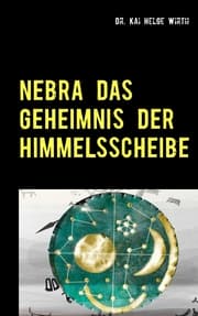 Cover von Nebra das Geheimnis der Himmelsscheibe