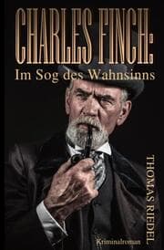Cover von Charles Finch: Im Sog des Wahnsinns
