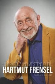 Cover von ...überkreuz und meistens quer...HARTMUT FRENSEL