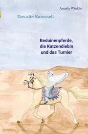 Cover von Beduinenpferde, die Katzendiebin und das Turnier