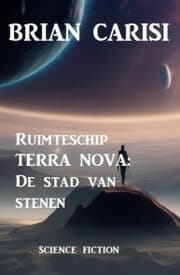 Cover von Ruimteschip TERRA NOVA: De stad van stenen