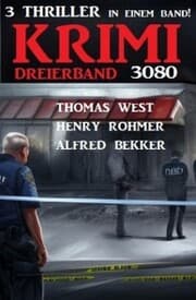 Cover von Krimi Dreierband 3080 - 3 Thriller in einem Band!