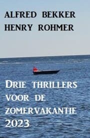 Cover von Drie thrillers voor de zomervakantie 2023