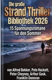 Cover von Die große Strand Thriller Bibliothek 2026 - 15 Spannungsromane für den Sommer