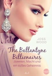 Cover von The Ballantyne Billionaires - Juwelen, Macht und ein süßes Geheimnis (4in1)