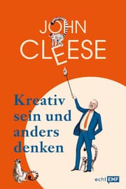 Cover von Kreativ sein und anders denken - Eine Anleitung vom legendären Monthy Python Komiker