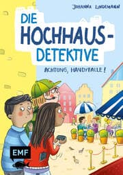 Cover von Die Hochhaus-Detektive - Achtung, Handyfalle!