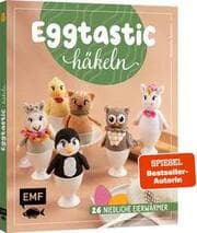 Cover von Eggtastic häkeln - 26 Niedliche Eierwärmer