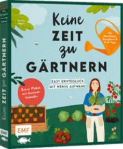 Cover von Keine Zeit zu gärtnern - Easy Ernteglück mit wenig Aufwand