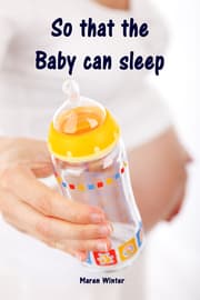 Cover von So that the Baby can sleep